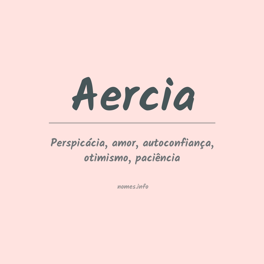 Significado do nome Aercia