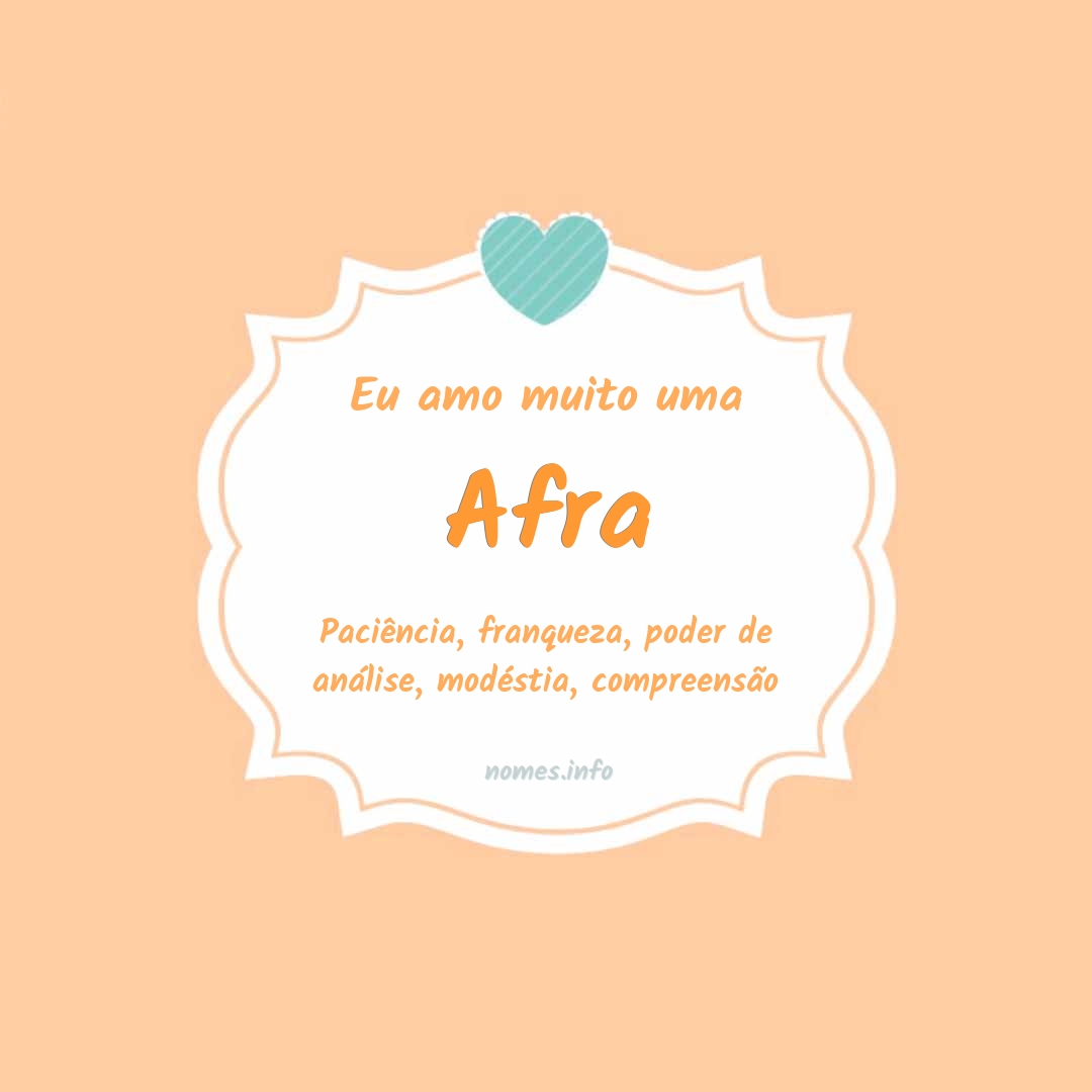 Eu amo muito Afra