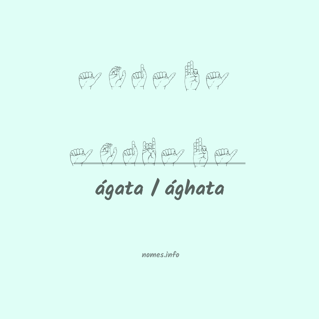 ágata / ághata em Libras