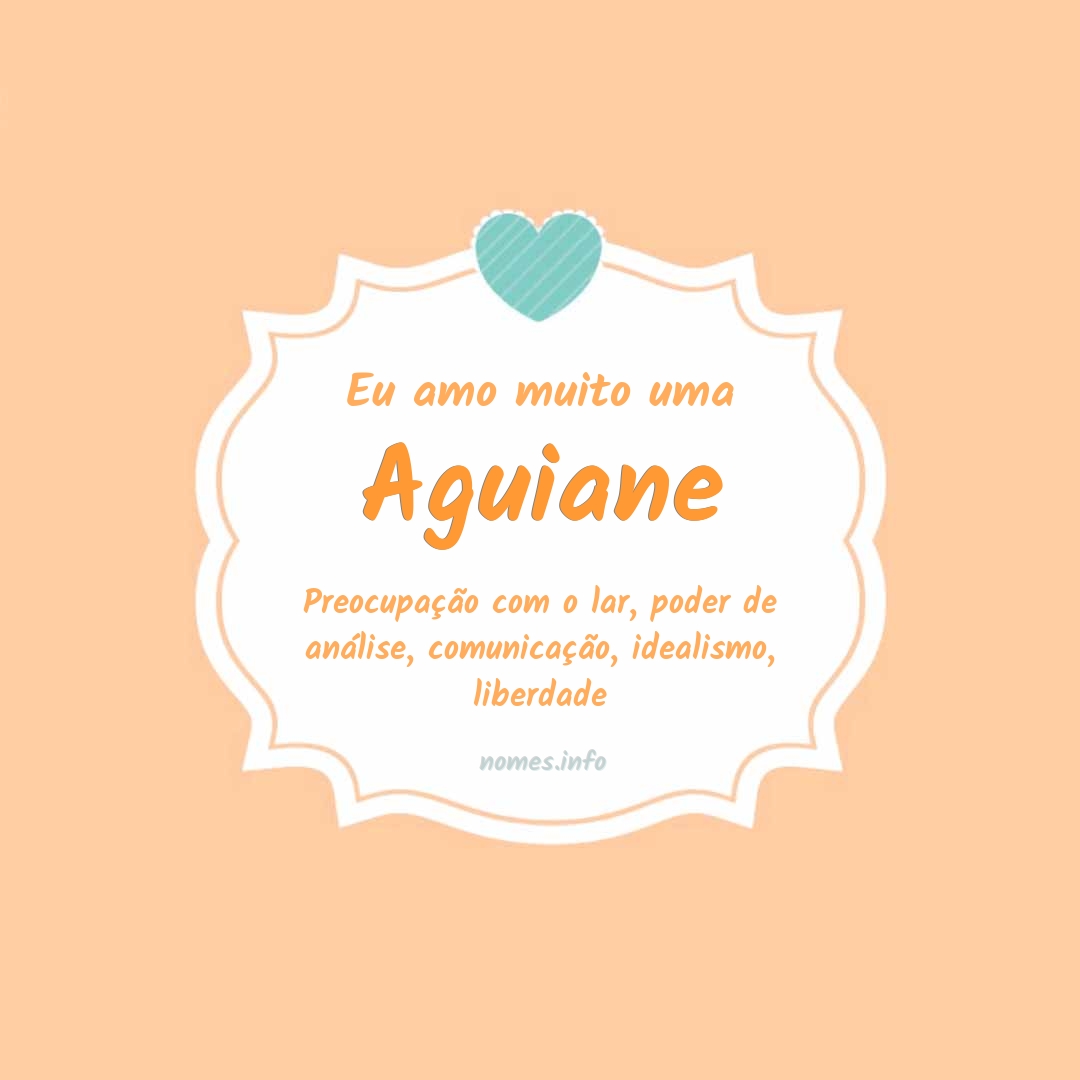Eu amo muito Aguiane