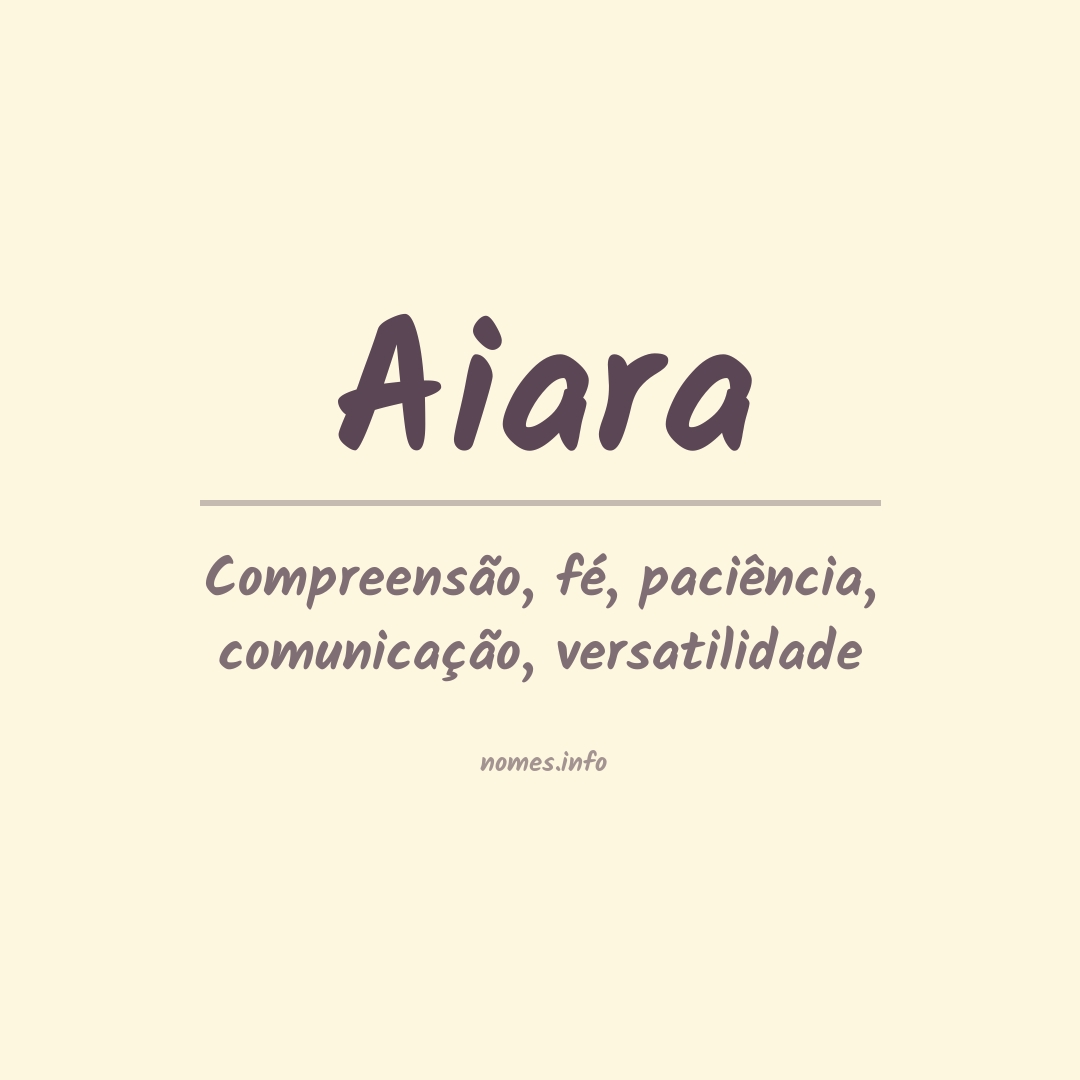 Significado do nome Aiara