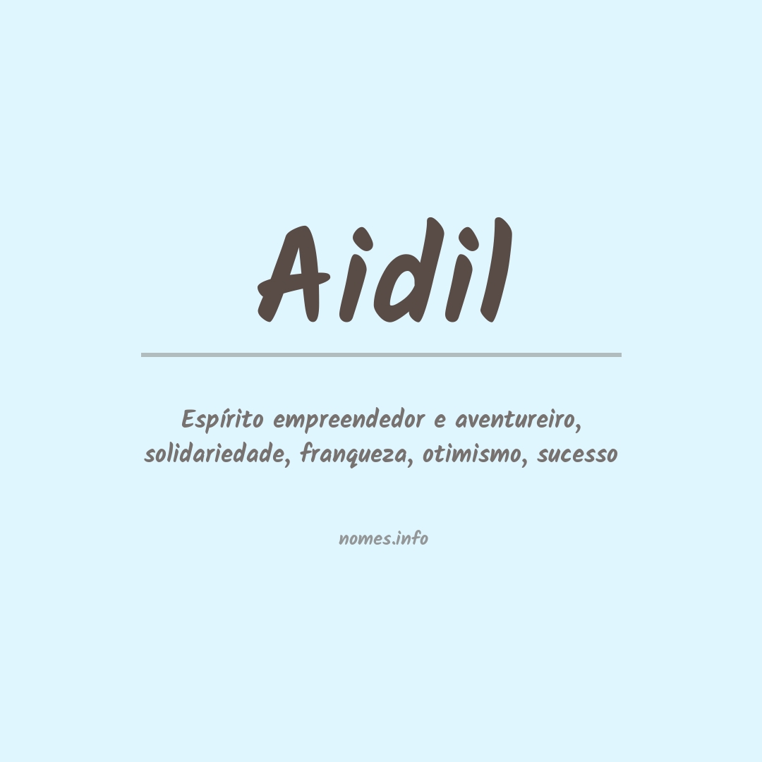 Significado do nome Aidil