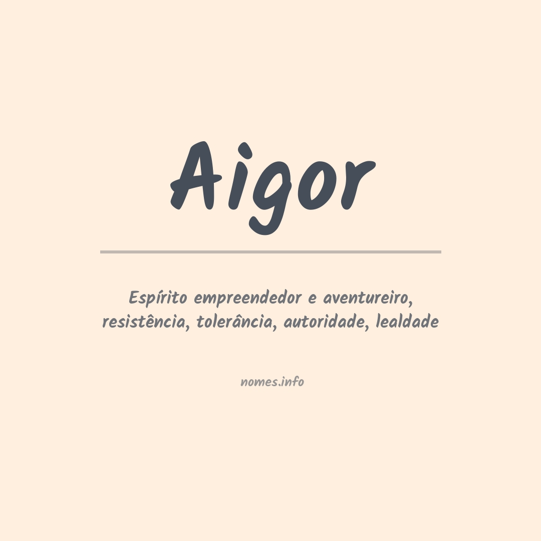 Significado do nome Aigor