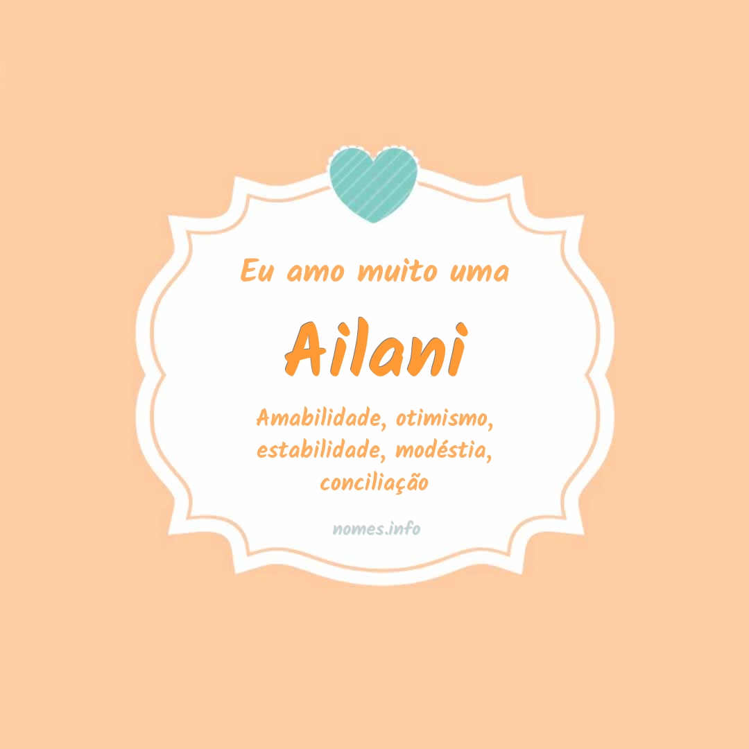 Eu amo muito Ailani