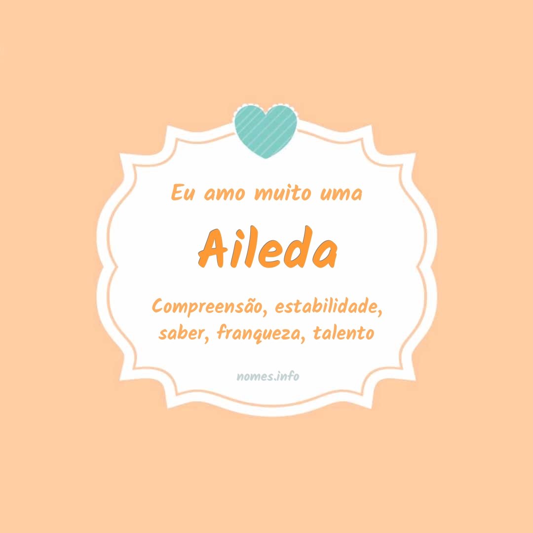 Eu amo muito Aileda