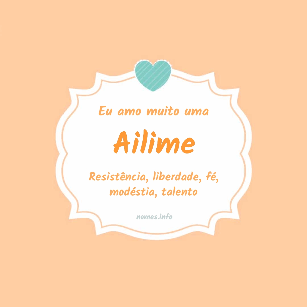 Eu amo muito Ailime