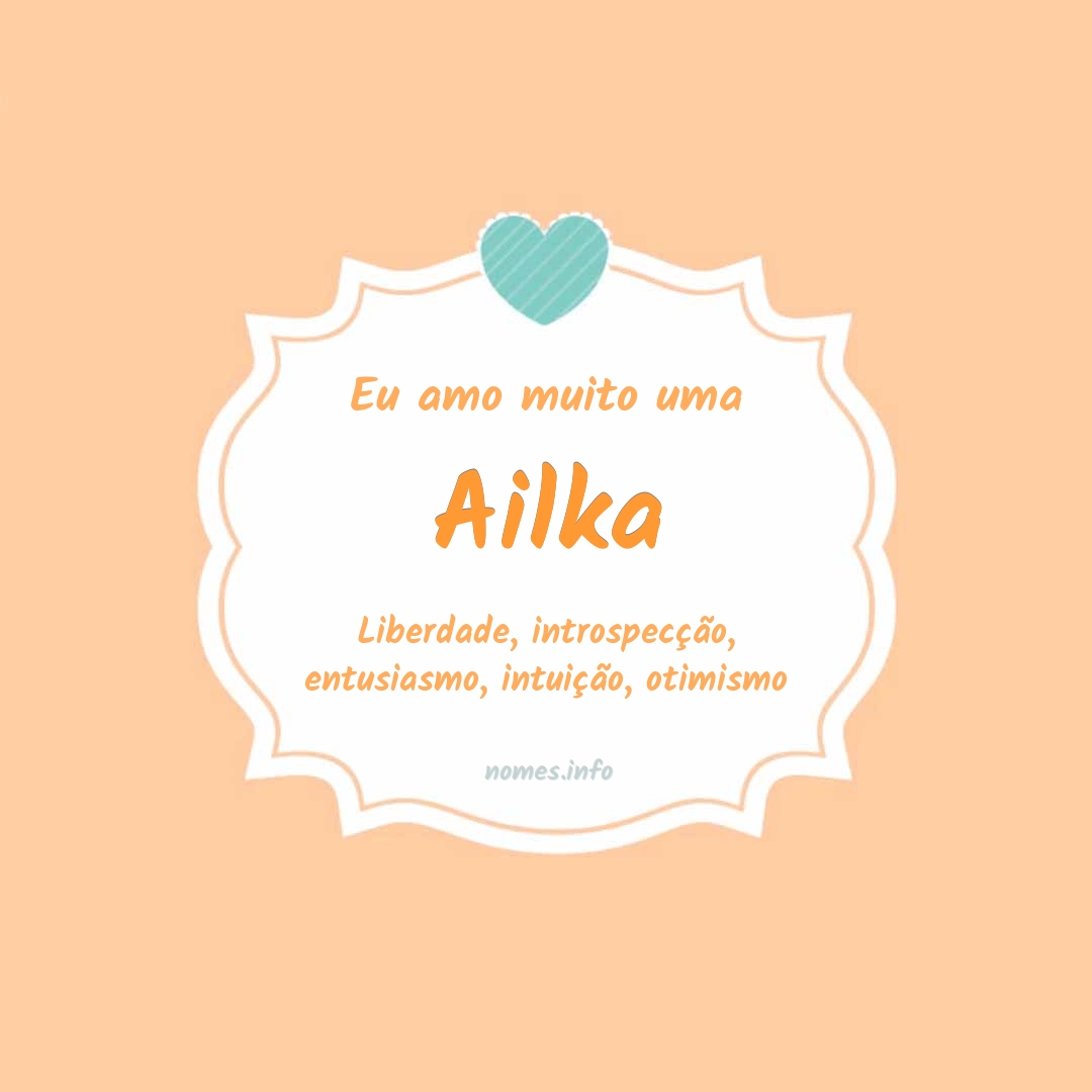 Eu amo muito Ailka