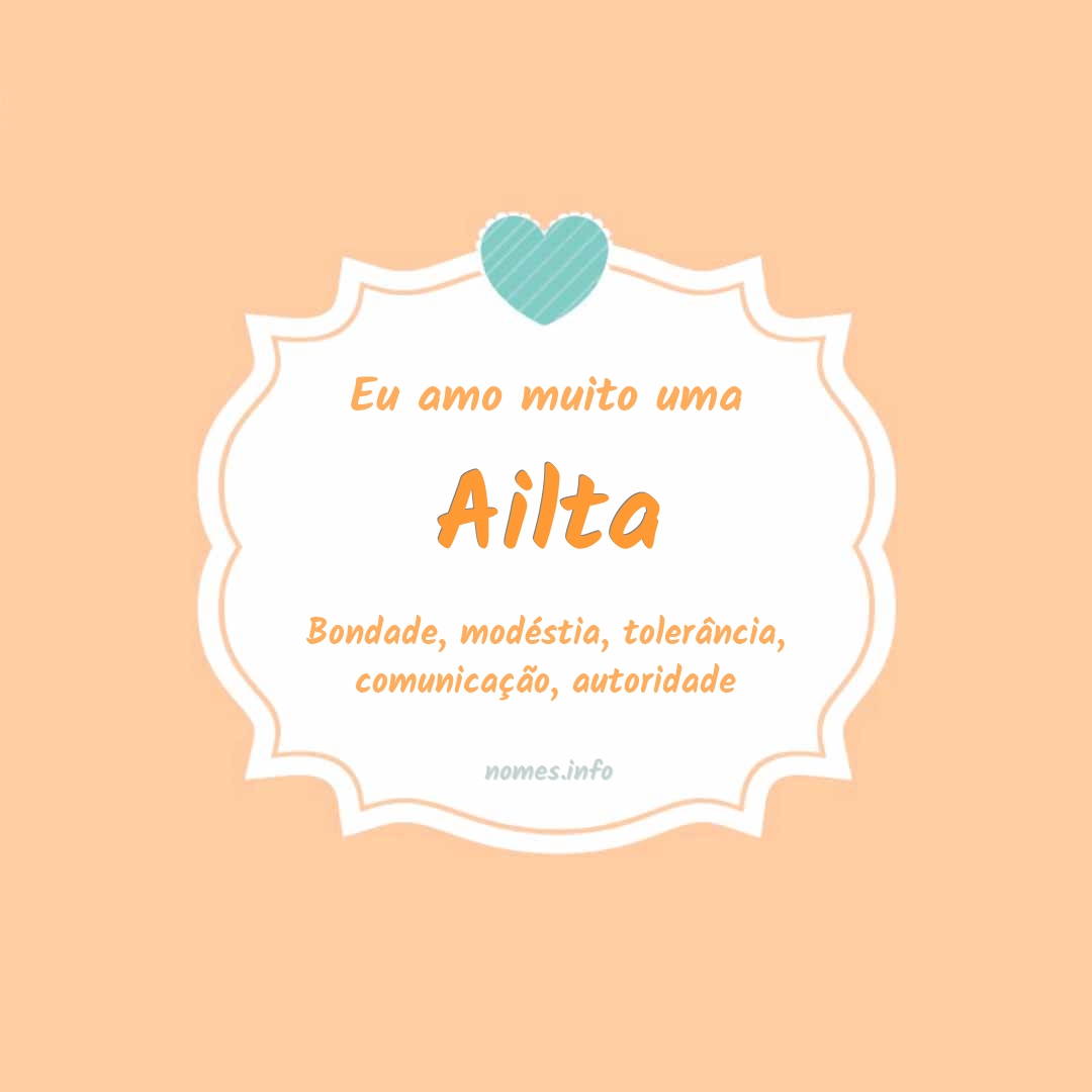 Eu amo muito Ailta