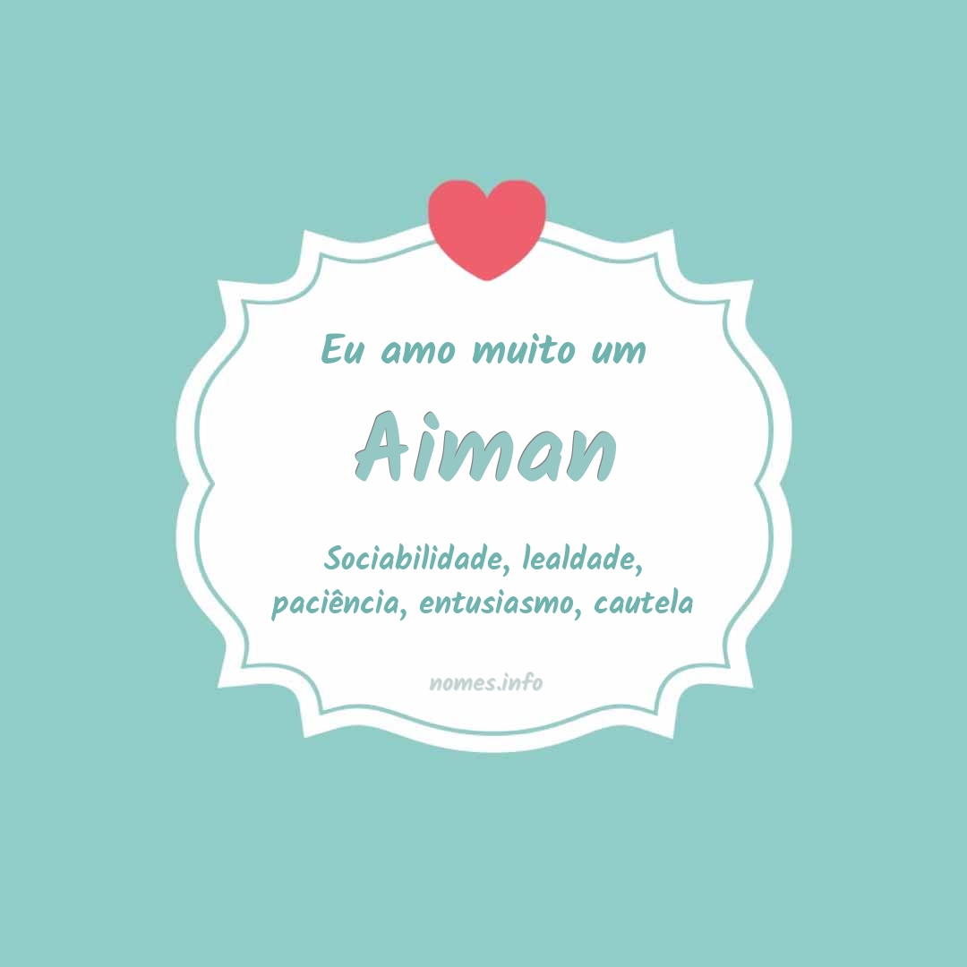 Eu amo muito Aiman Eu amo muito Aiman