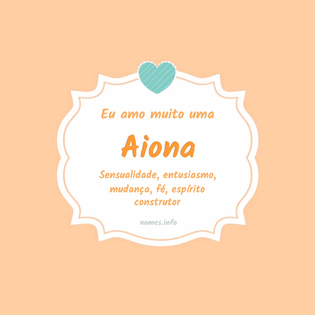 Eu amo muito Aiona