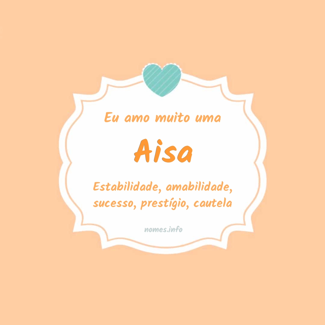 Eu amo muito Aisa