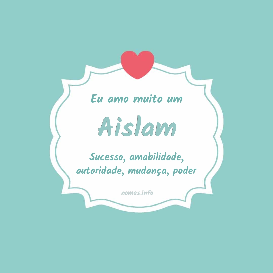 Eu amo muito Aislam Eu amo muito Aislam