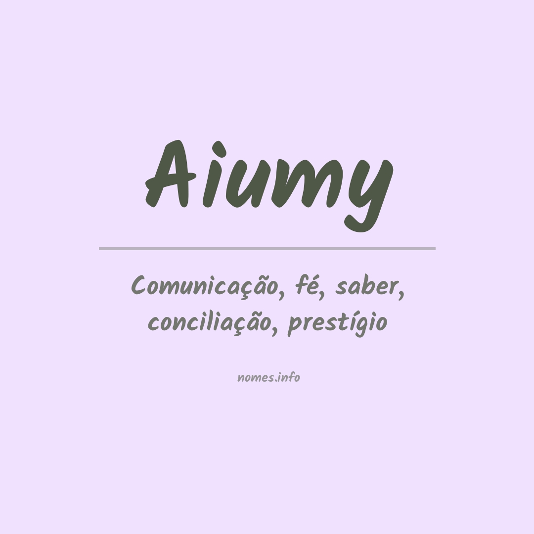 Significado do nome Aiumy