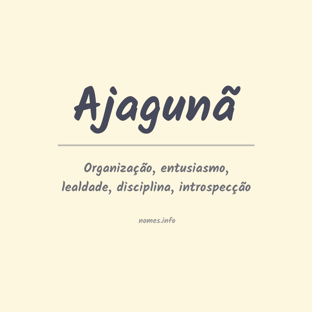 Significado do nome Ajagunã