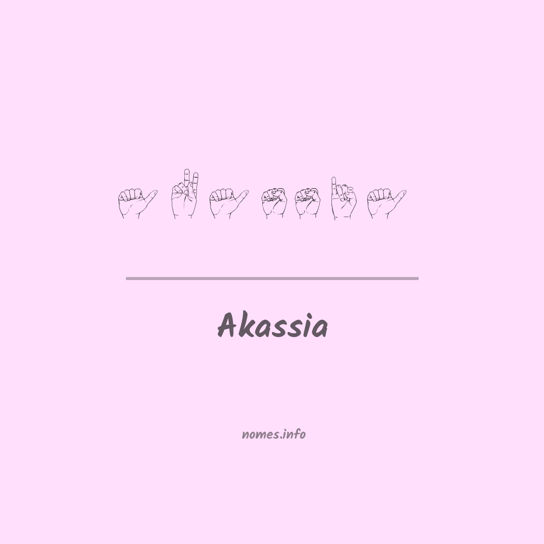 Akassia em Libras