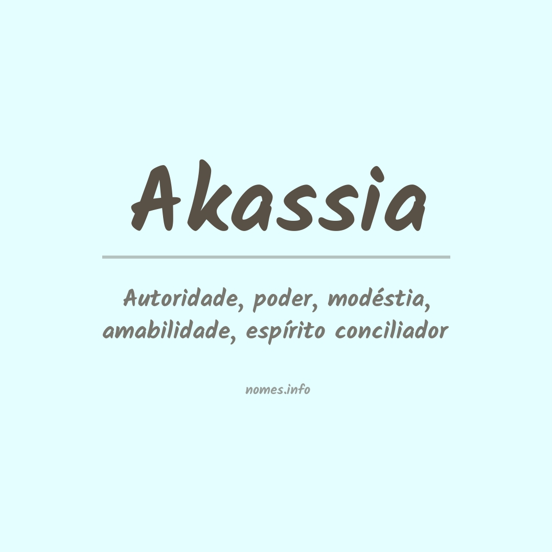 Significado do nome Akassia