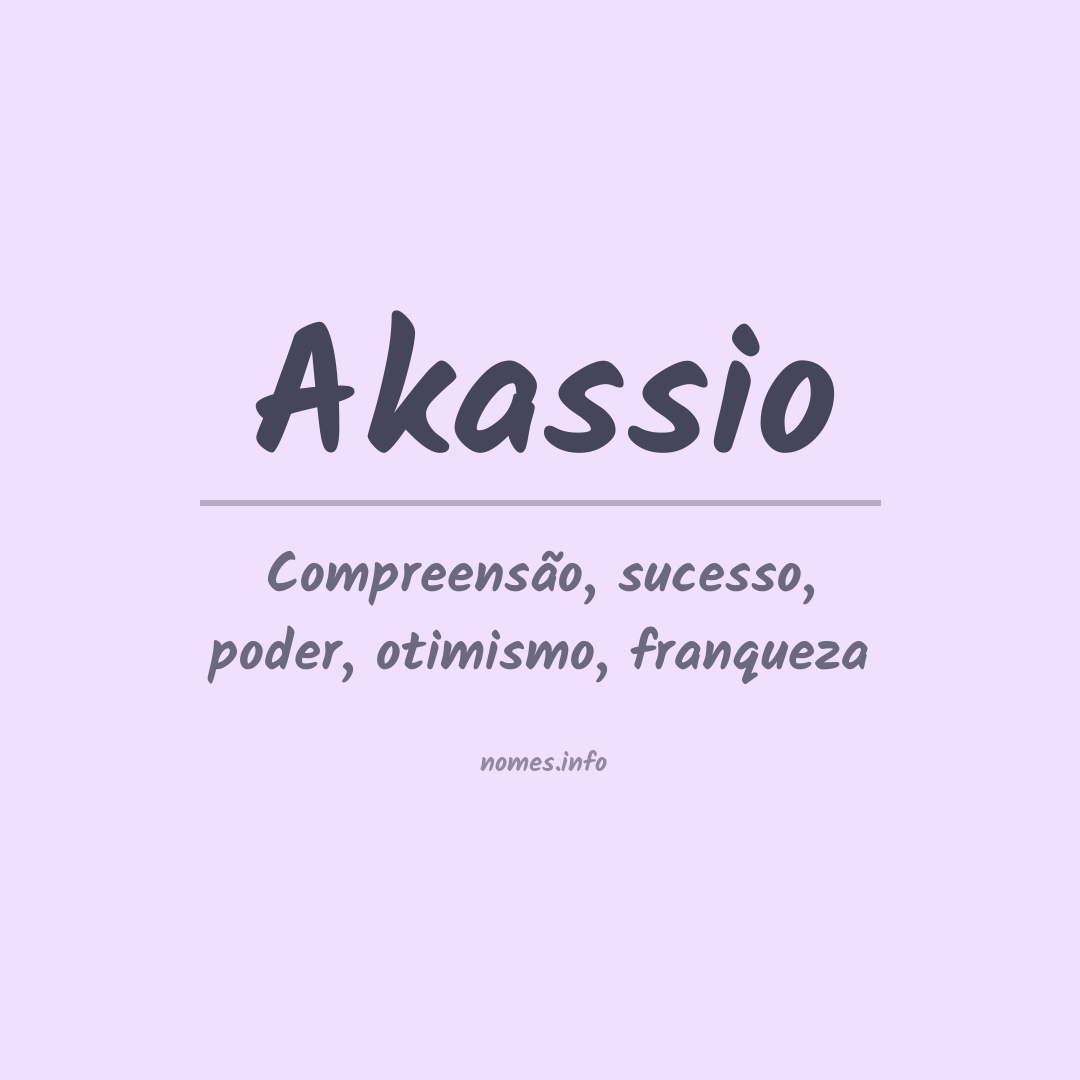 Significado do nome Akassio
