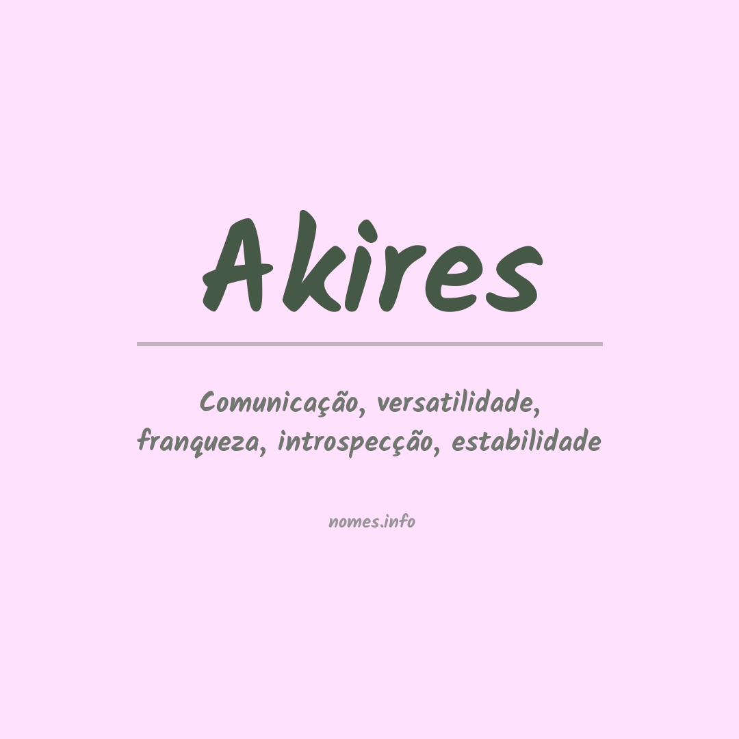 Significado do nome Akires
