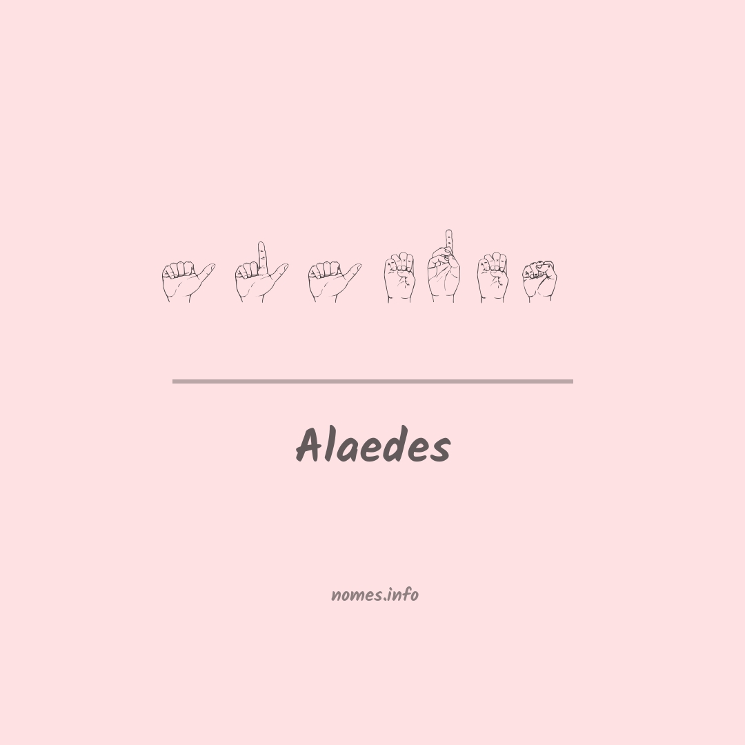 Alaedes em Libras