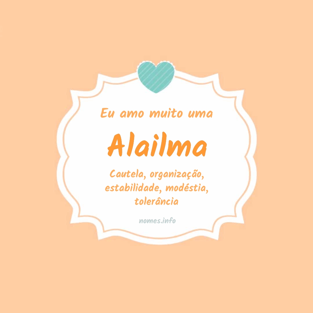 Eu amo muito Alailma