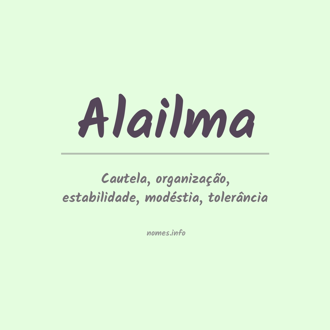 Significado do nome Alailma