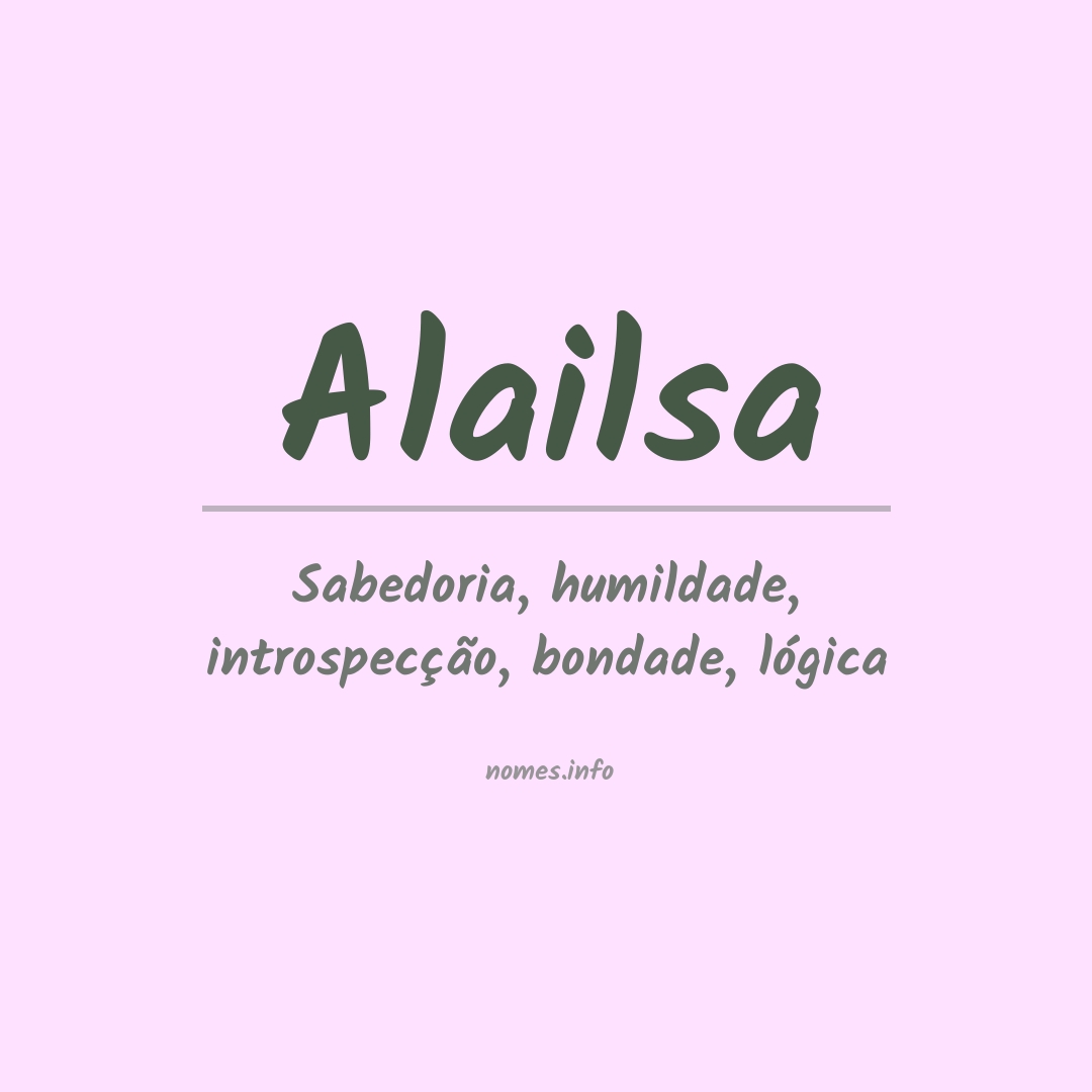 Significado do nome Alailsa