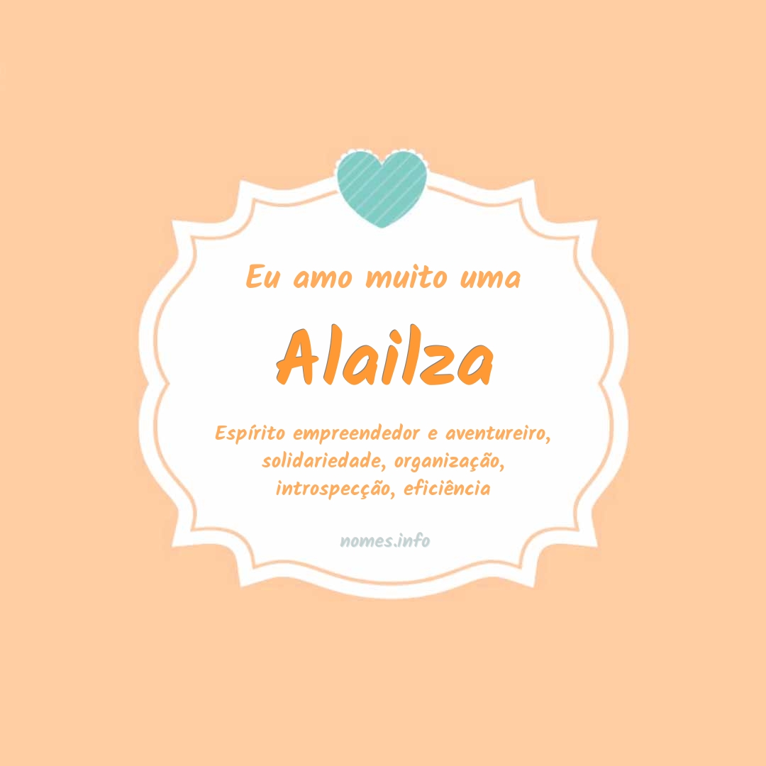 Eu amo muito Alailza