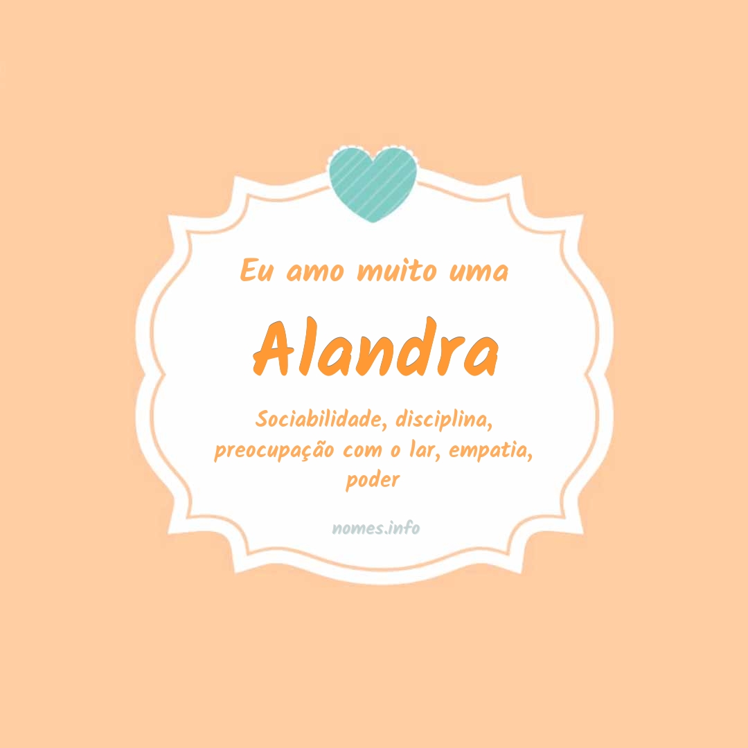 Eu amo muito Alandra