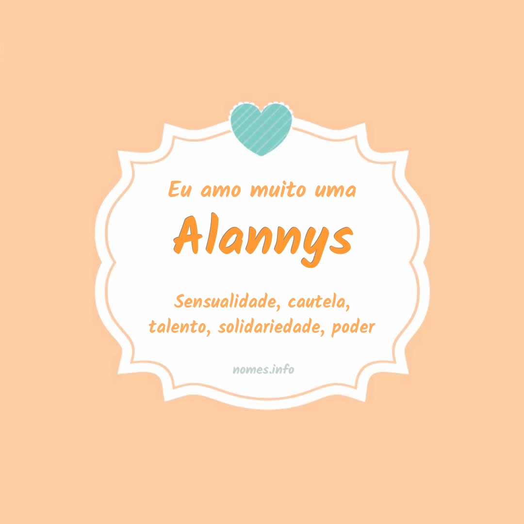 Eu amo muito Alannys