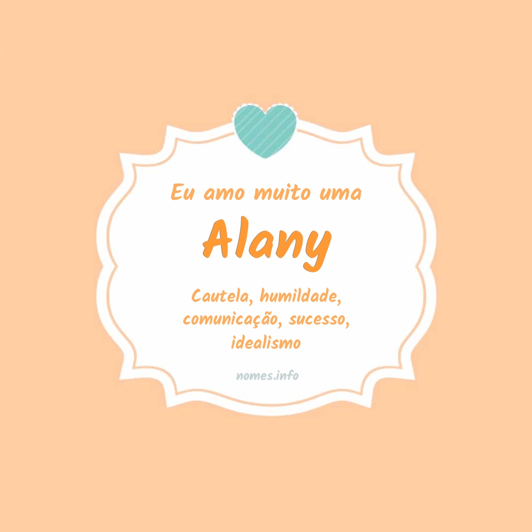Eu amo muito Alany