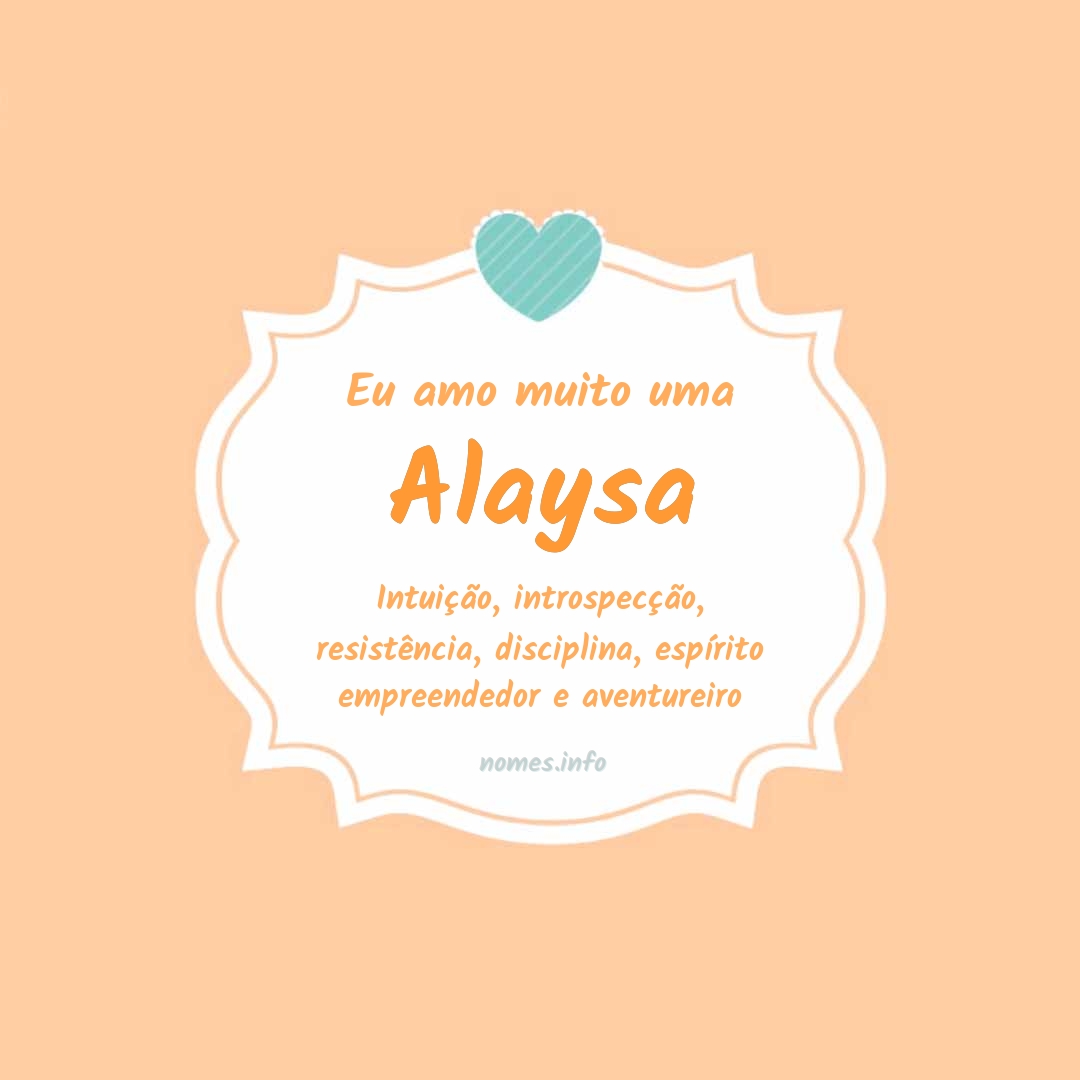 Eu amo muito Alaysa