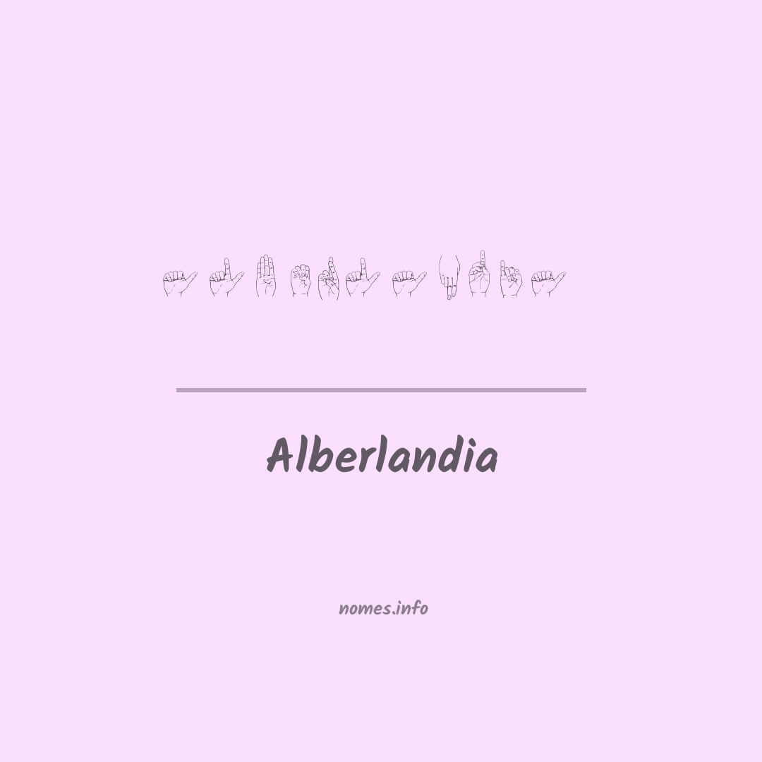 Alberlandia em Libras