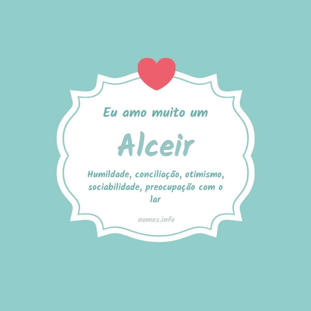 Eu amo muito Alceir