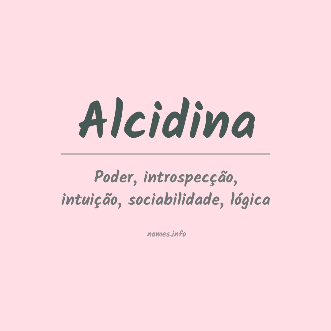 Significado do nome Alcidina