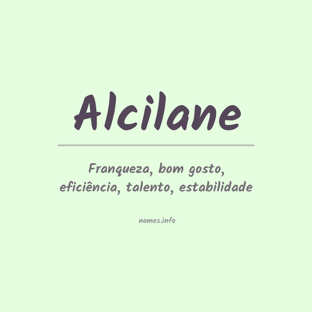 Significado do nome Alcilane