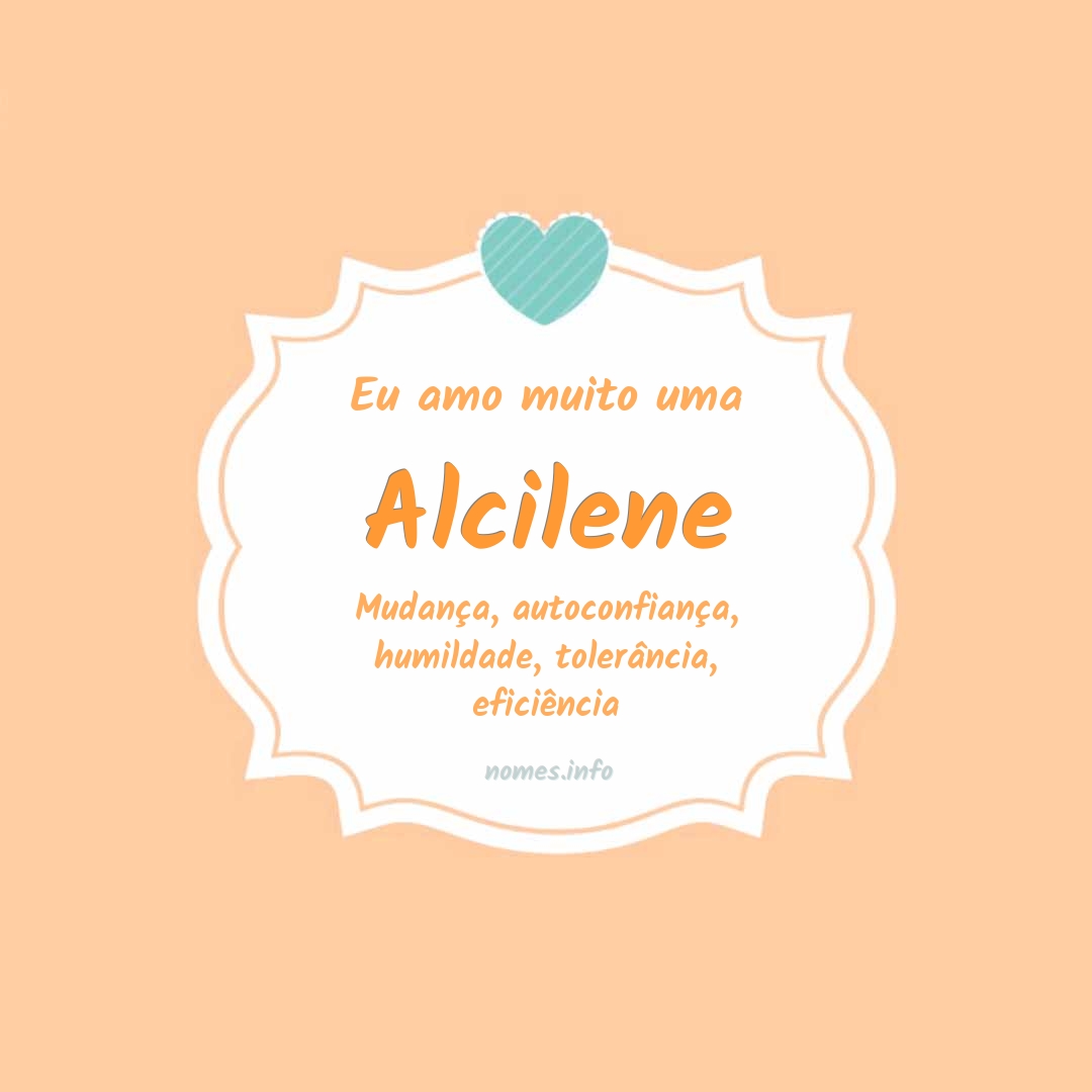 Eu amo muito Alcilene