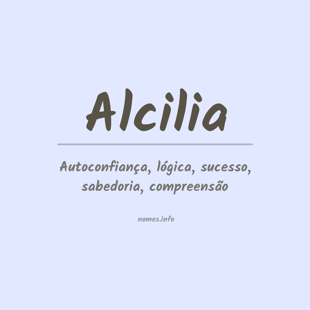 Significado do nome Alcilia
