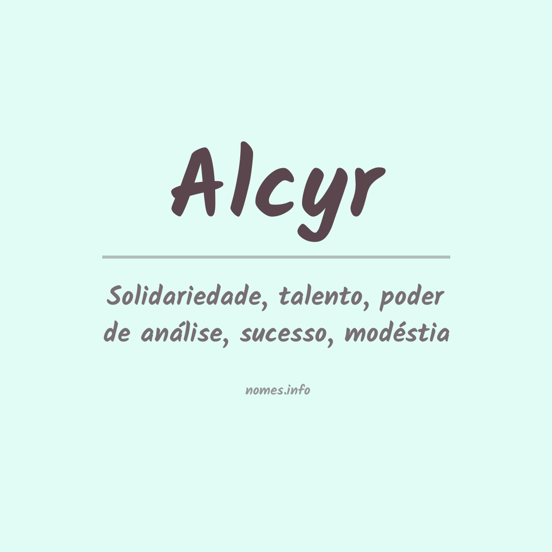 Significado do nome Alcyr