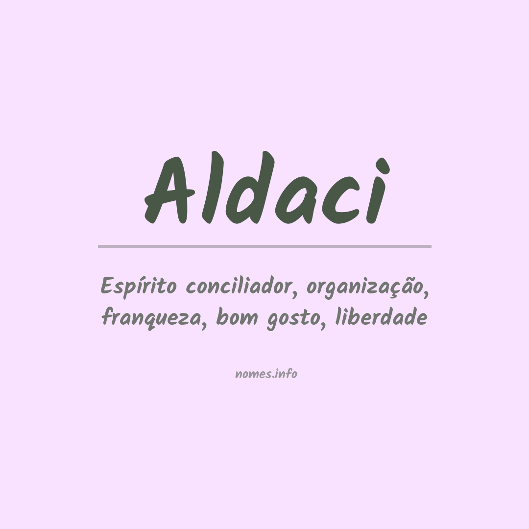 Significado do nome Aldaci