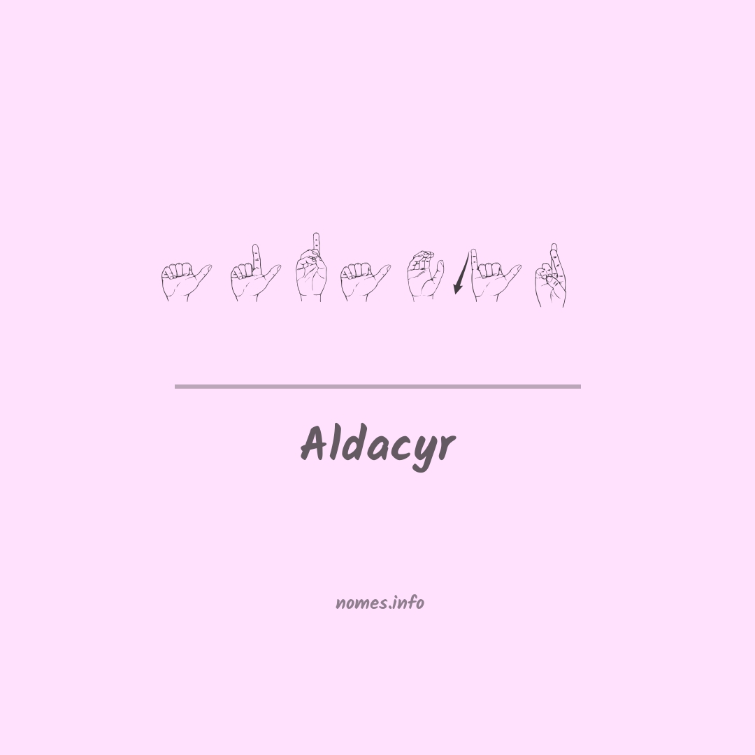 Aldacyr em Libras