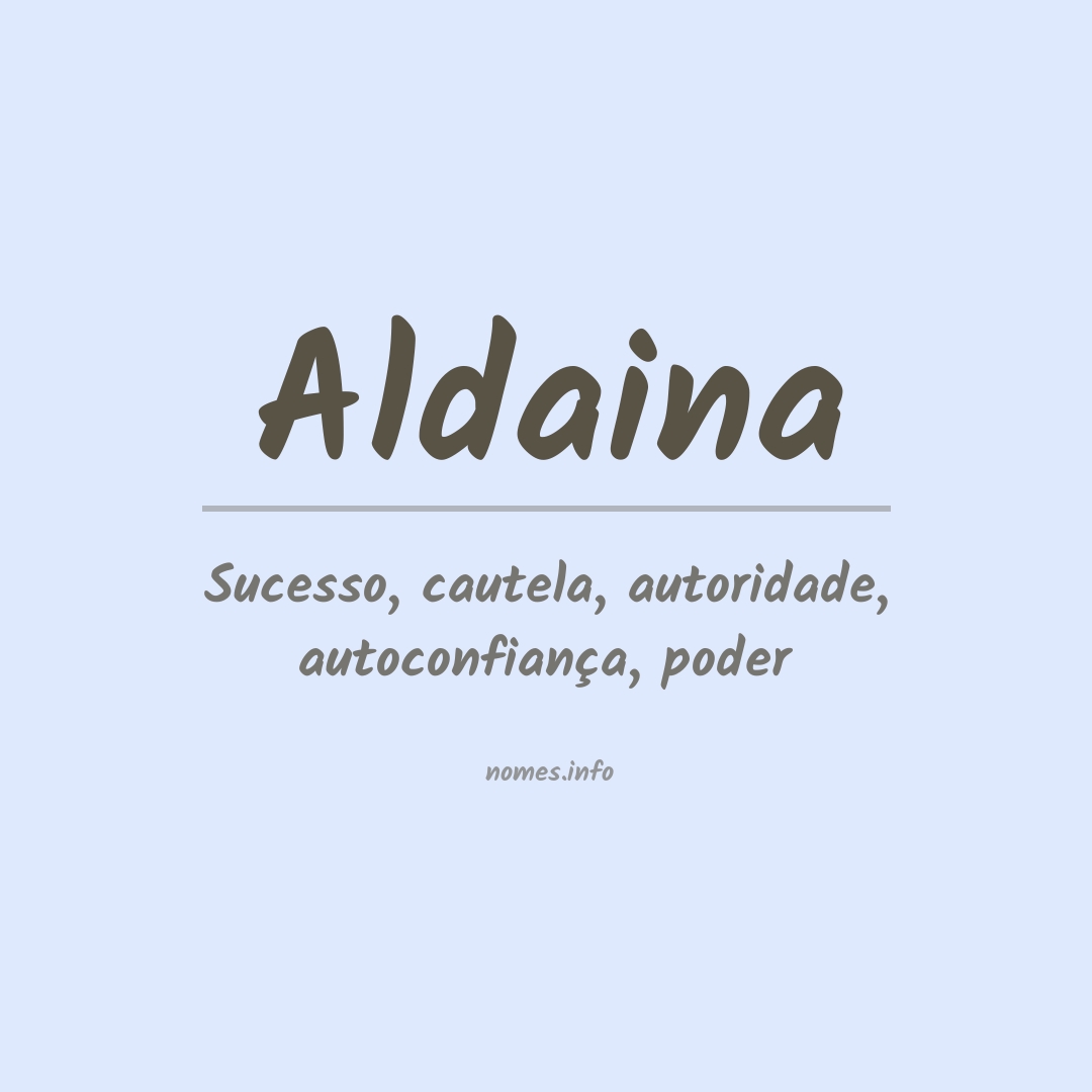 Significado do nome Aldaina