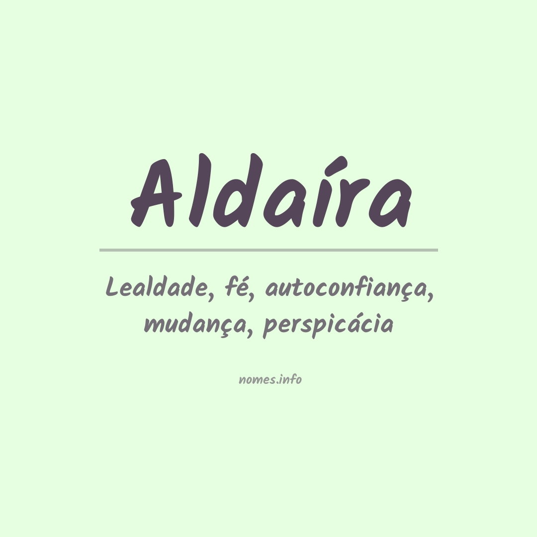 Significado do nome Aldaíra