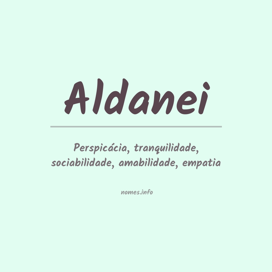 Significado do nome Aldanei