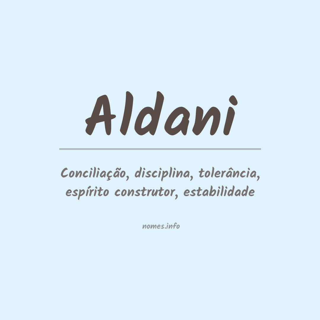 Significado do nome Aldani