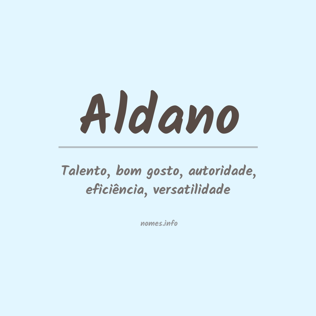 Significado do nome Aldano