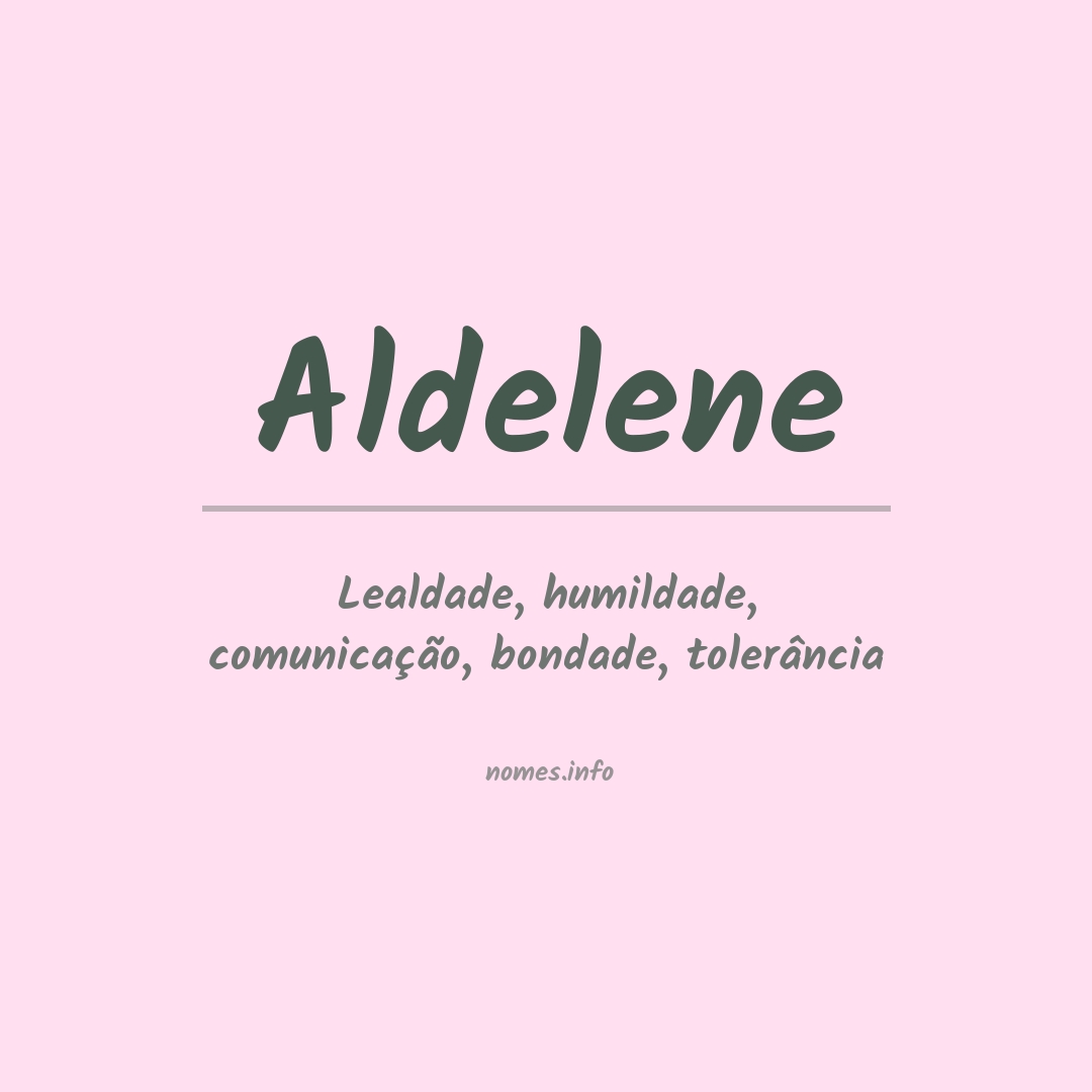 Significado do nome Aldelene
