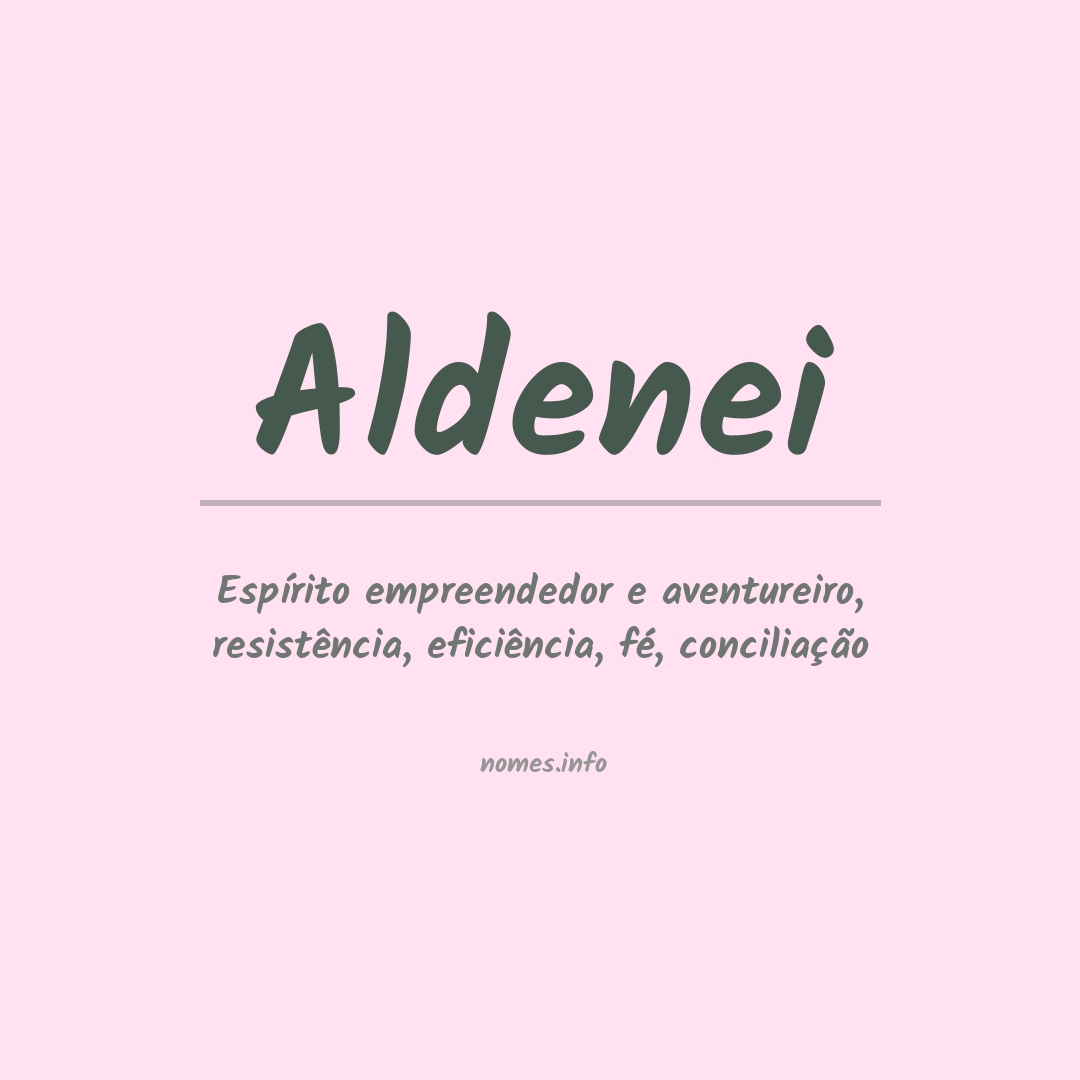 Significado do nome Aldenei
