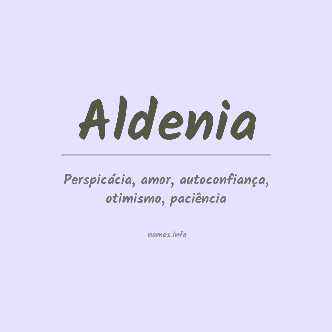 Significado do nome Aldenia