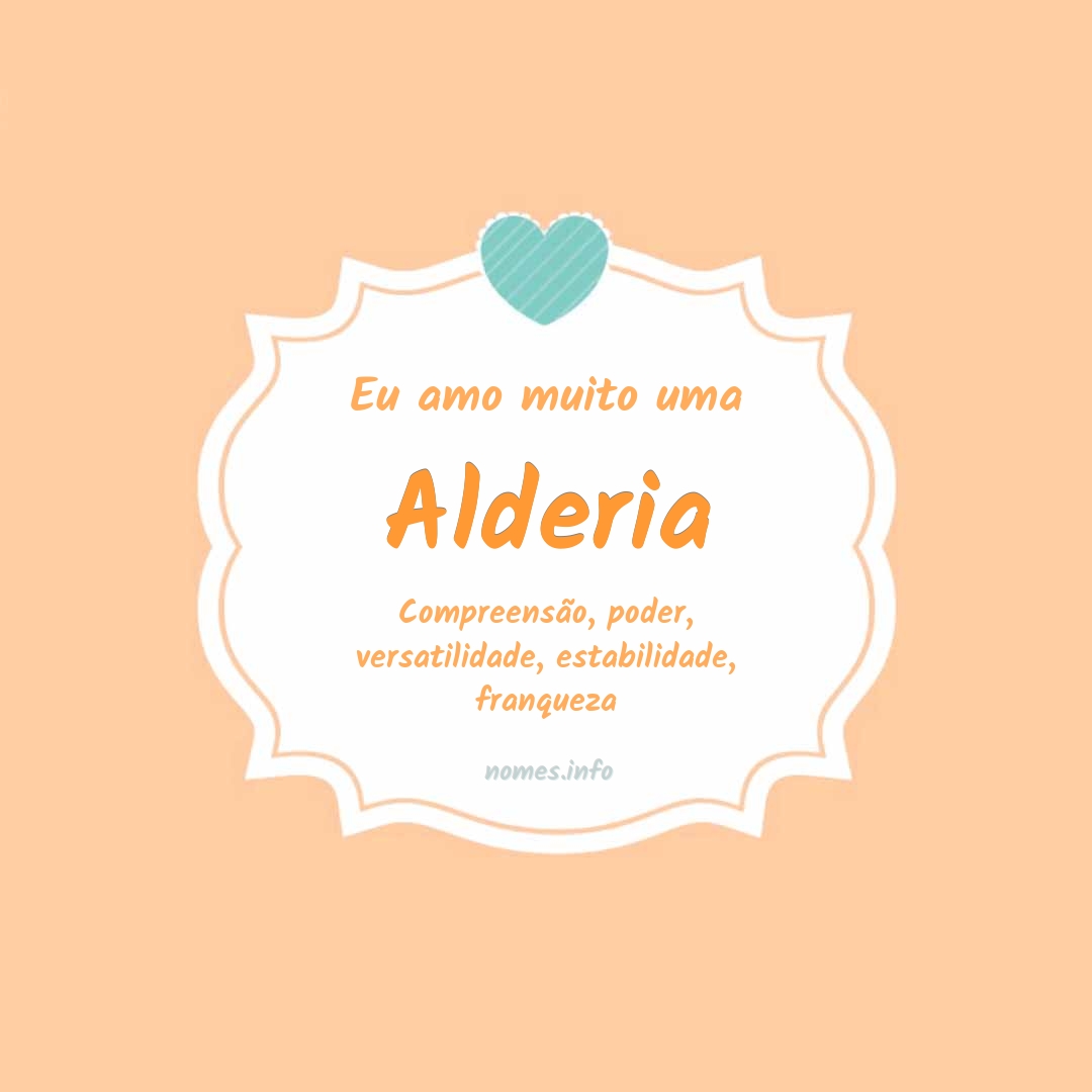 Eu amo muito Alderia