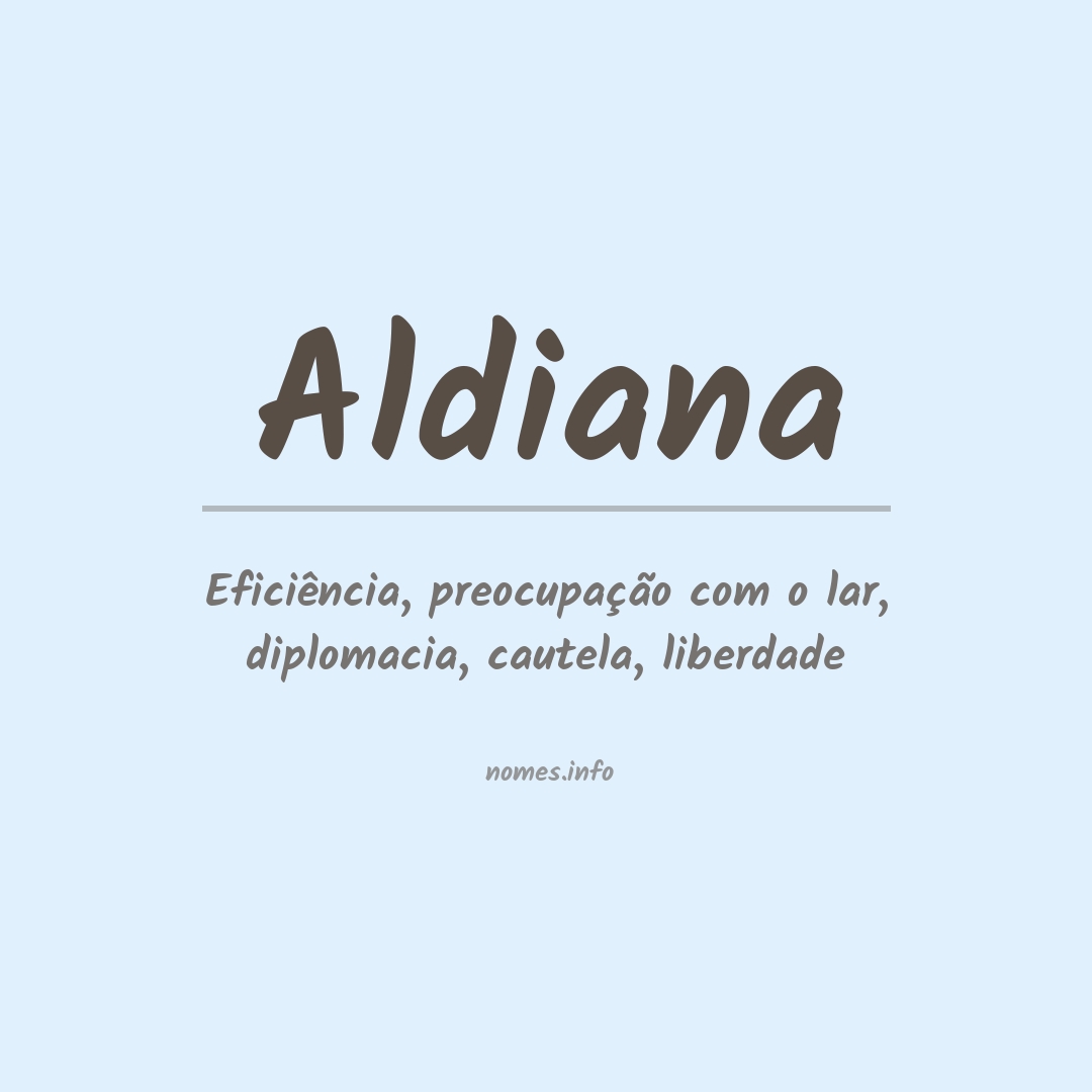 Significado do nome Aldiana